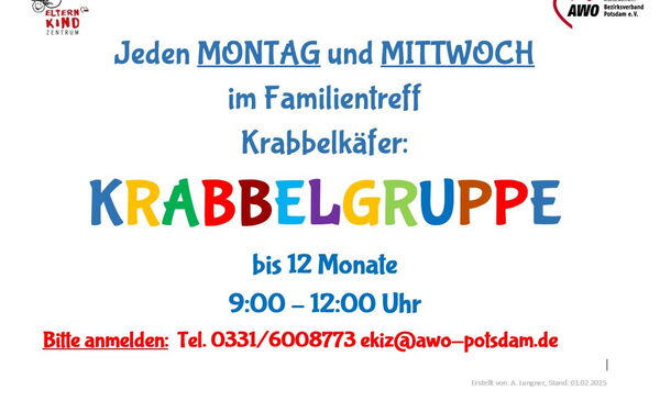 Das Wort Krabbelgruppe in bunten Buchstaben, Tage, Montag und Mittwoch und Öffnungszeiten, 09:00 -12:00 Uhr