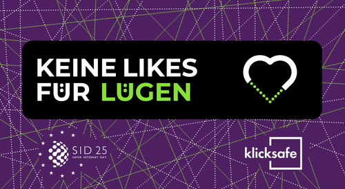 Lila Hintergrund, darauf ein Netz aus Linien. In der Mitte Text: Keine Likes für Lügen                Unten links: Logo vom Safer Internet Day 2025  und unten rechts: Logo von Klicksafe