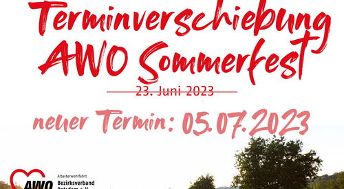 Eine große Sonnenblumen Wiese und zwei Bäume. Die Sonne strahlt.   Text in roter Schrift: Terminverschiebung AWO Sommerfest vom 23.06.2023 auf den 05.07.2023