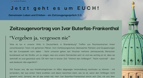 Plakat. Text: Zeitzeugengespräch mit Ivar Buterfas-Frankenthal am 9. September um 9 Uhr in der MBS Arena -  Vergeben ja, vergessen nie Viel Text über die Person.