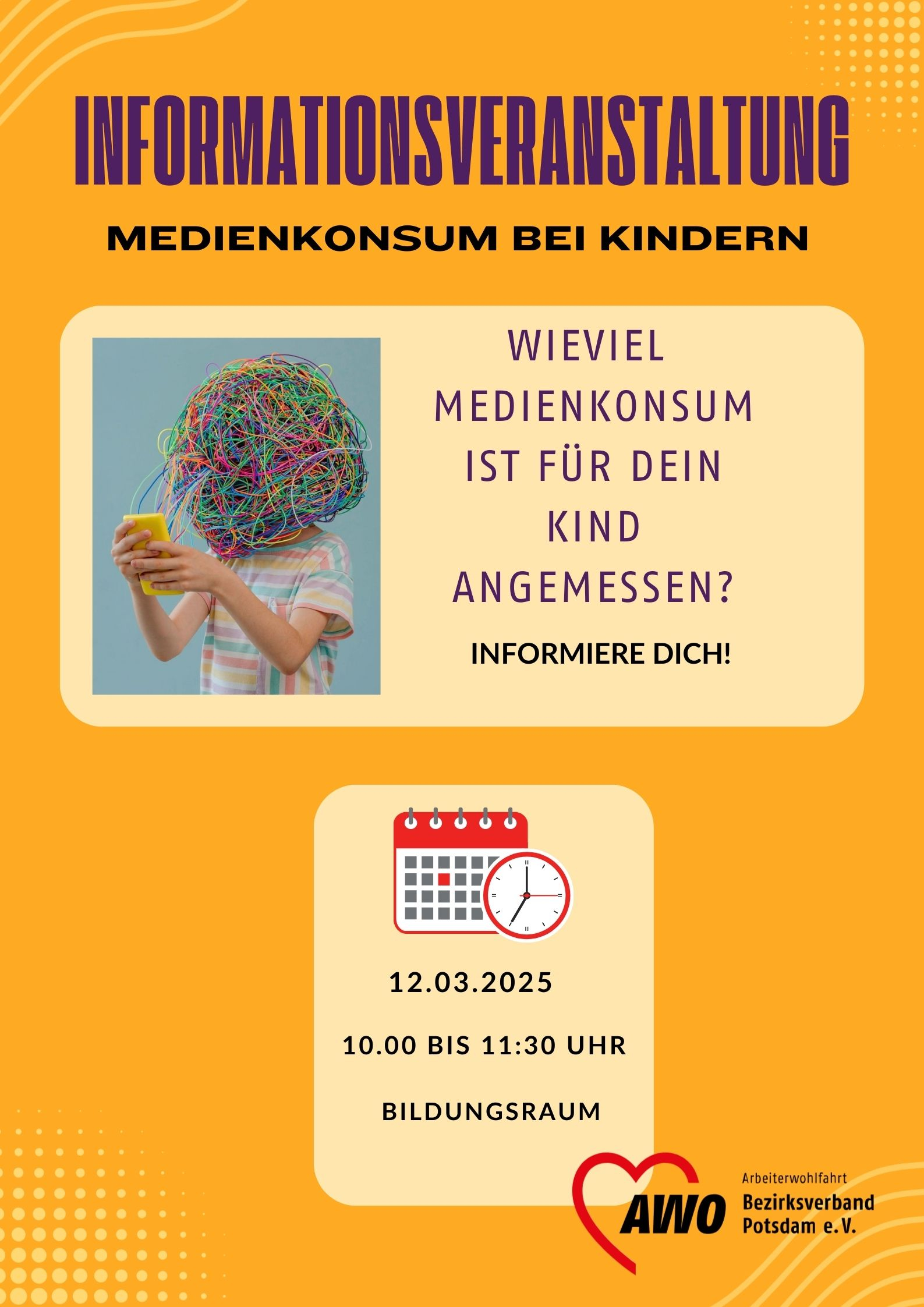 Einladung für die Veranstaltung zum Medienkonsum bei Kindern. mit der Angabe des Ortes und der Zeit. Wie viel Medienkonsum ist angemessen? Informiere Dich